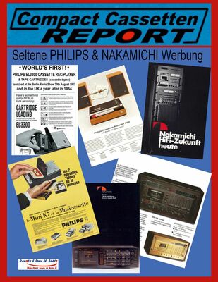 COMPACT CASSETTEN RECORDER REPORT - Seltene PHILIPS & NAKAMICHI Werbung