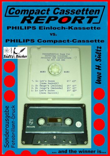 Compact Cassetten Report - Philips Einloch-Kassette vs. Philips Compact-Cassette