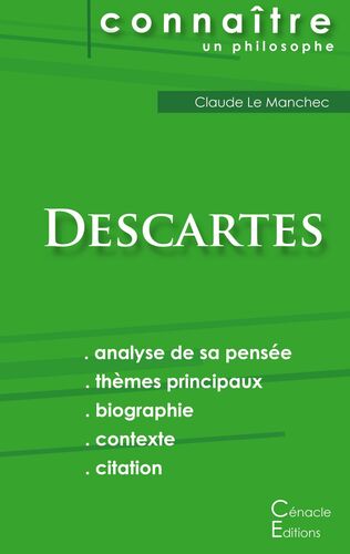 Comprendre Descartes Analyse Complete De Sa Pensee