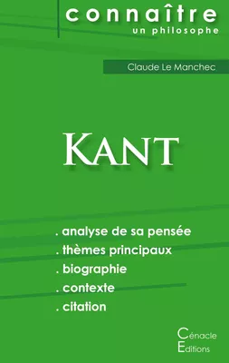 Comprendre Kant (analyse complète de sa pensée)