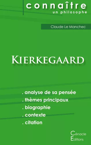 Comprendre Kierkegaard (analyse complète de sa pensée)