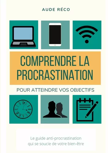 Comprendre la procrastination
