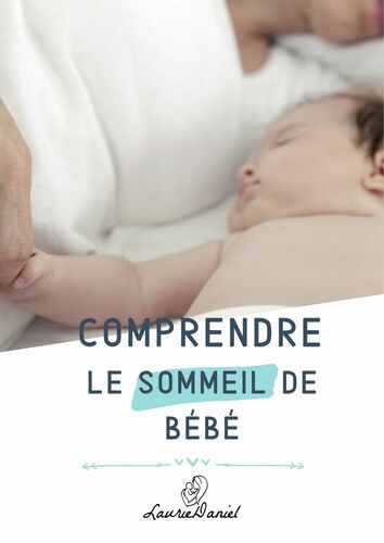 Comprendre le sommeil de mon bébé
