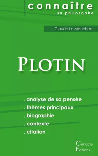 Comprendre Plotin (analyse complète de sa pensée)