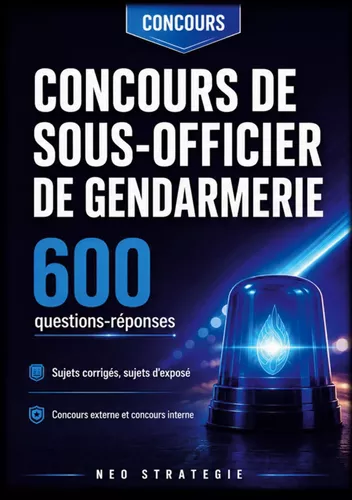Concours de sous-officier de gendarmerie 600 questions réponses