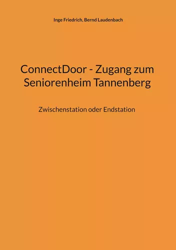 ConnectDoor - Zugang zum Seniorenheim Tannenberg