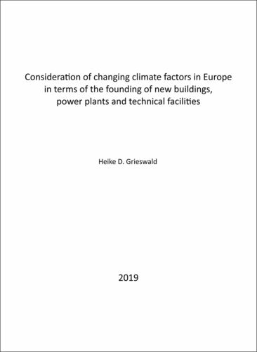 Consideration of changing climate factors in Europe in terms of the founding of new buildings, power plants and technical facilities