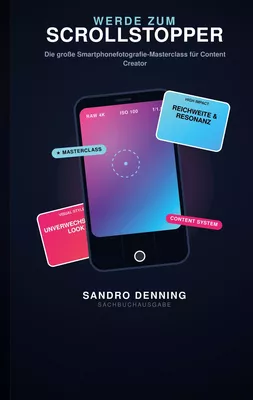 Content Creator: werde zum Scrollstopper