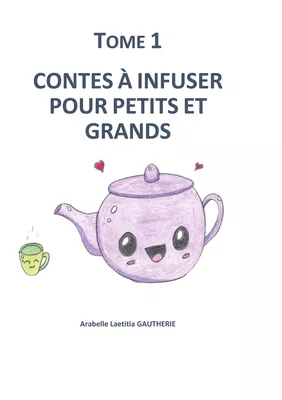 Contes à infuser pour petits et grands