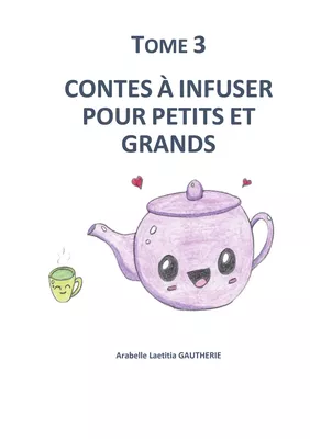 Contes à infuser pour petits et grands