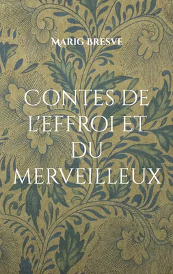 Contes de l'effroi et du merveilleux