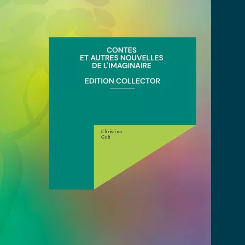Contes et autres nouvelles de l'Imaginaire - Edition Collector