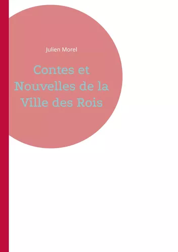 Contes et Nouvelles de la Ville des Rois
