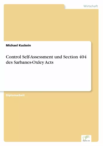 Control Self-Assessment und Section 404 des Sarbanes-Oxley Acts