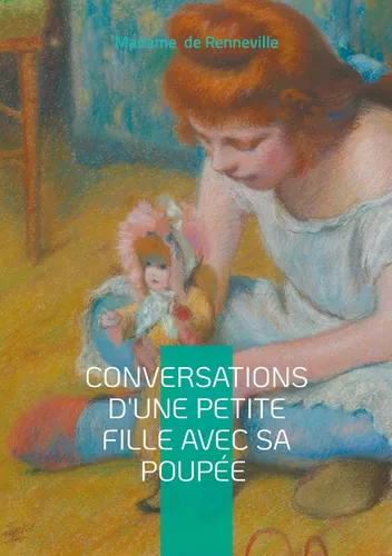Conversations d'une Petite Fille avec sa Poupée