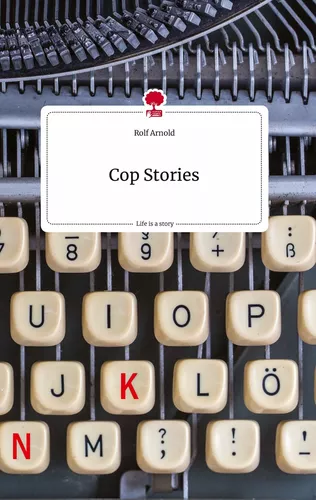 Cop Stories. Life is a Story - story.one