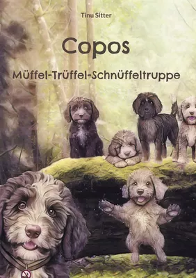 Copos Müffel-Trüffel-Schnüffeltruppe
