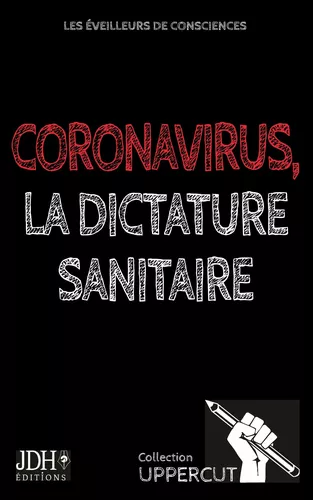 Coronavirus, la dictature sanitaire