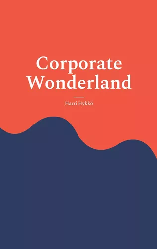 Corporate Wonderland