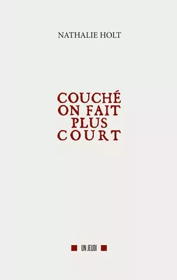 Couché on fait plus court