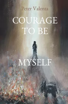 COURAGE TO BE MYSELF