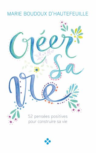 Créer sa vie