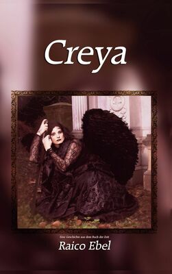 Creya: Eine Geschichte aus dem Buch der Zeit