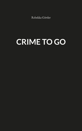 Crime to go