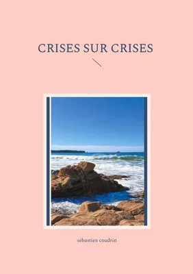 Crises sur crises