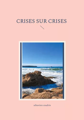 Crises sur crises