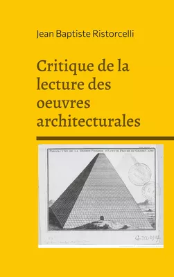 Critique de la lecture des oeuvres architecturales