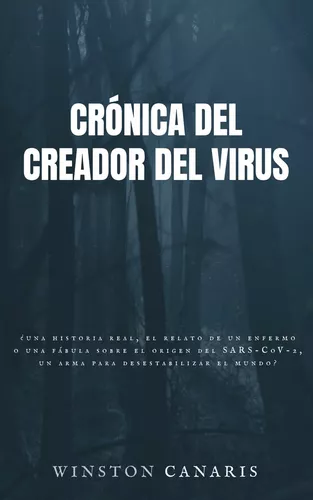 Crónica del creador del virus