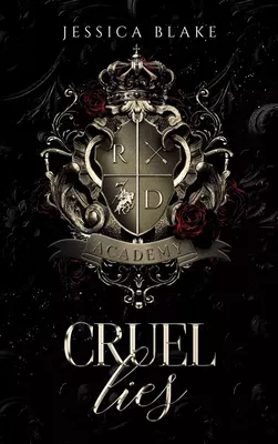 Cruel Lies (Dark Academia, R&D Academy) | Inkl. wuenderschöner schwarz-weiß Illustrationen im Print!