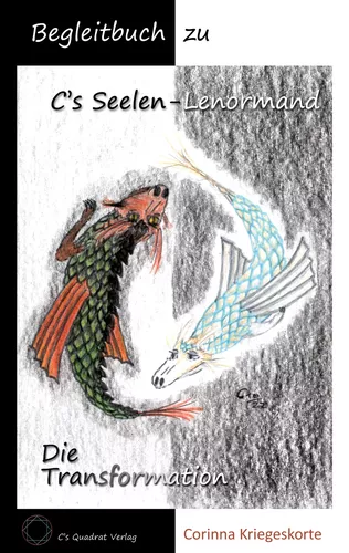 C's Seelen-Lenormand Die Transformation