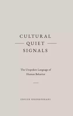 Cultural Quiet Signals