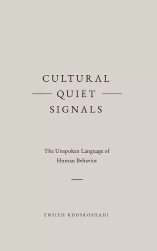 Cultural Quiet Signals