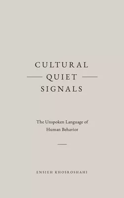 Cultural Quiet Signals