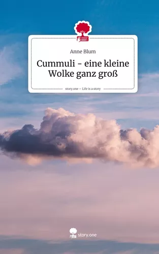 Cummuli - eine kleine Wolke ganz groß. Life is a Story - story.one