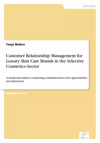 Customer Relationship Management for Luxury Skin Care Brands in the Selective Cosmetics Sector
