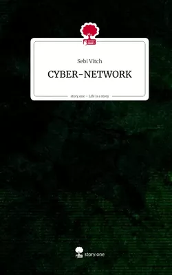 CYBER-NETWORK. Life is a Story - story.one