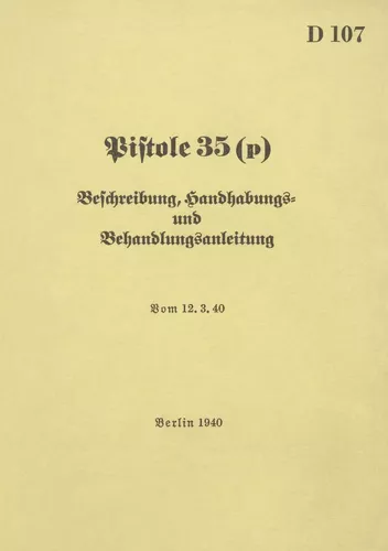 D 107 Pistole 35 (p) Beschreibung, Handhabungs- und Bedienungsanleitung
