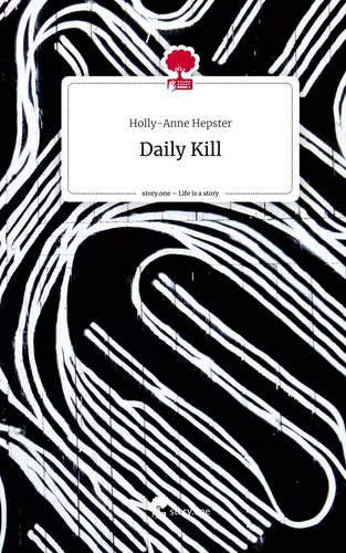 Daily Kill. Life is a Story - story.one