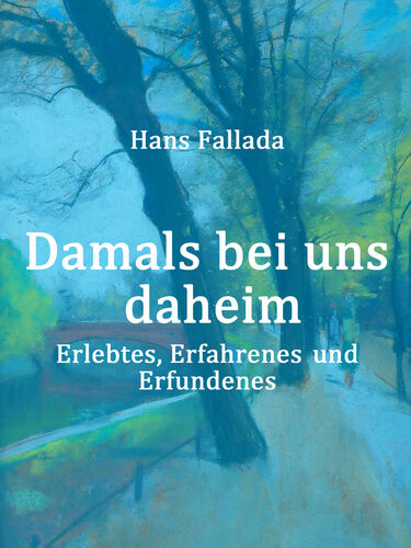 Damals bei uns daheim