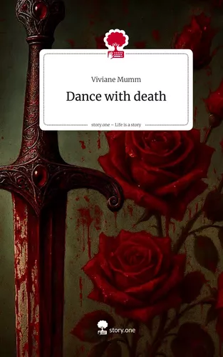 Dance with death. Life is a Story - story.one
