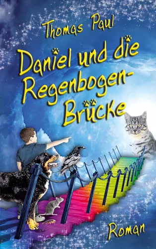 Daniel und die Regenbogenbrücke