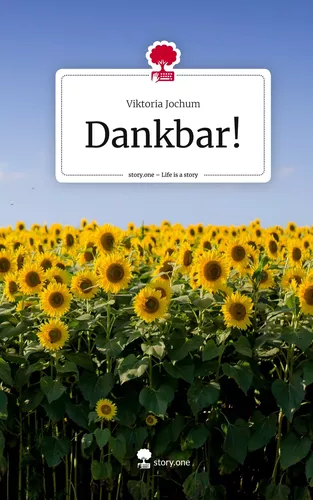 Dankbar!. Life is a Story - story.one