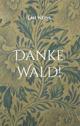 Danke Wald!