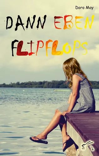Dann eben Flipflops