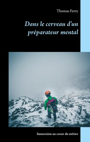 Dans le cerveau d'un préparateur mental