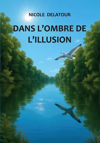 Dans l'ombre de l'illusion